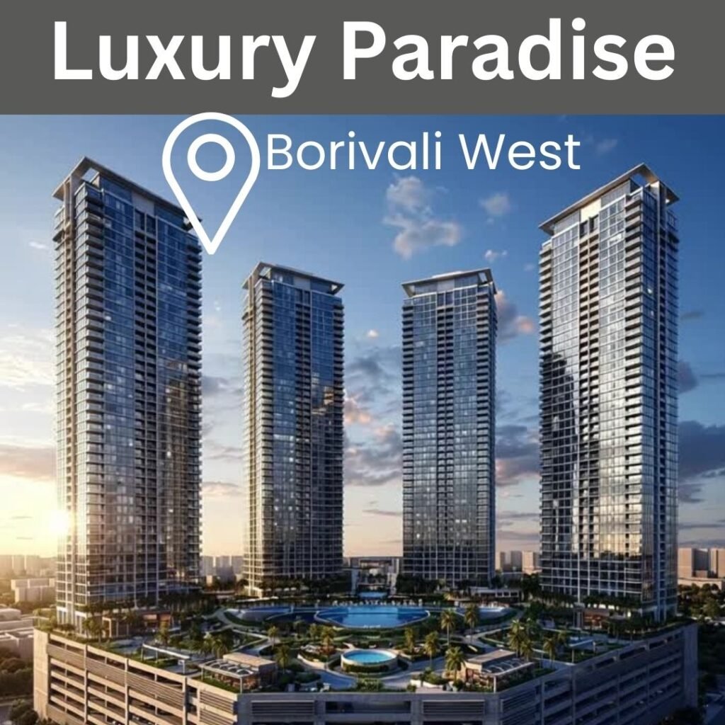 Luxury Paradise Borivali West